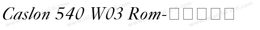 Caslon 540 W03 Rom字体转换